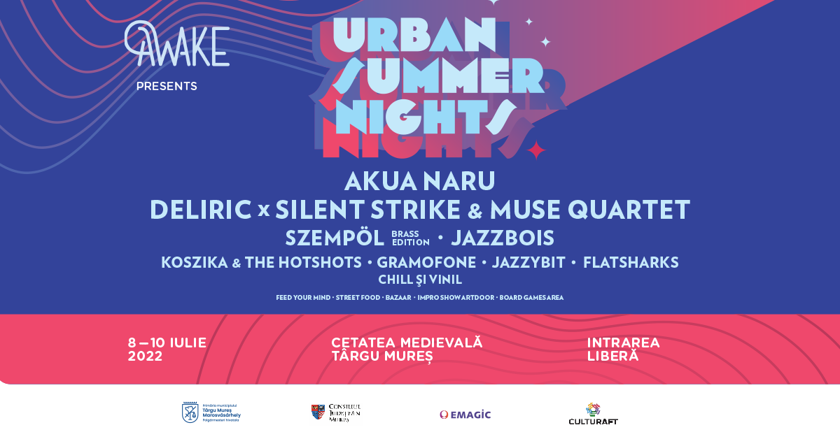 AWAKE presents Urban Summer Nights; programul pe zile și regulament de acces